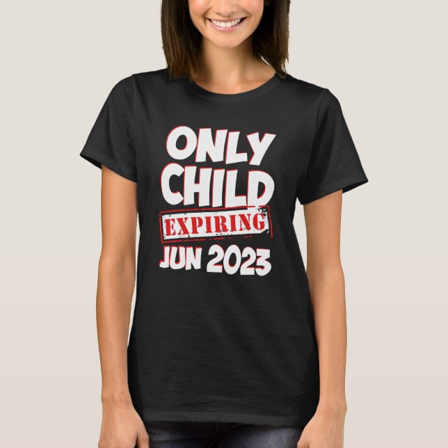 Endast Child Expiring June 2023 Big Bro Syrran Ann T Shirt (Framsida)