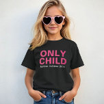 Endast Child Expirny Rosa Big Sister (ung. barn so T-shirt<br><div class="desc">Anpassa den här roliga "Child - Expires"-aviseringsskjortan från baby med nyfödd bebis på förfallodagen. Bright rosa och vitt färger - många alternativ för skjorta stil,  storlek och färg finns tillgängliga.</div>