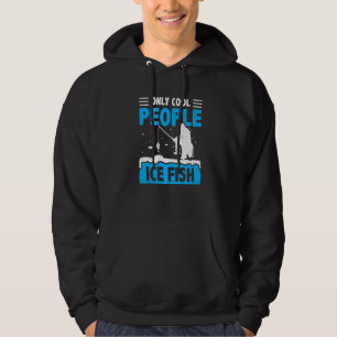Endast Coola People Ice Fish Rod Ice Fisher C Hoodie