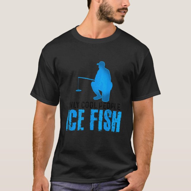 Endast Coola People Ice Fish Rod Ice Fisher C T Shirt (Framsida)