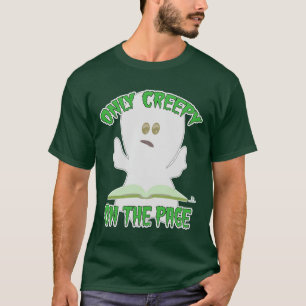 Endast Creepy på Page Horror Authgan Slogan T Shirt