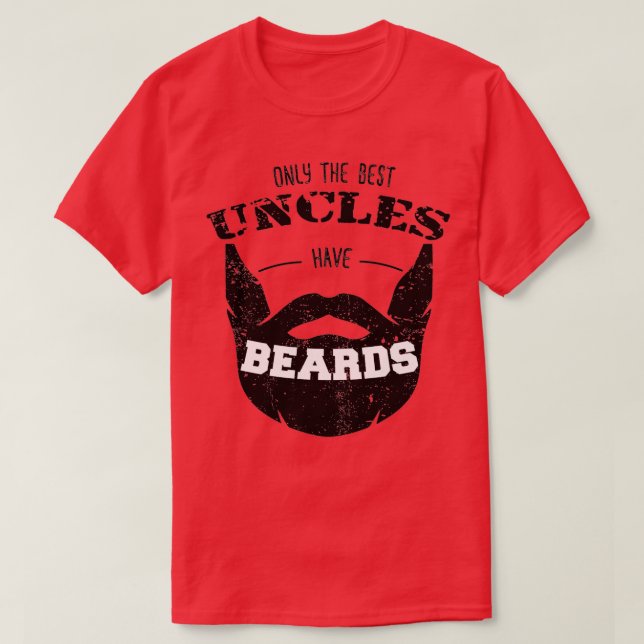 Endast de bästa enheterna har Beards Funny Cute Be T Shirt (Design framsida)