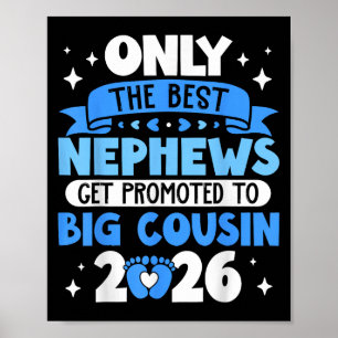 Endast de bästa Nephews befordras till Big Cousin Poster