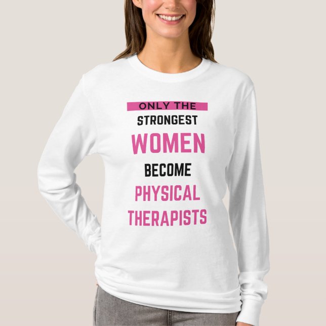 Endast de starkaste kvinnorna blir fysiskt 2 t shirt (Framsida)