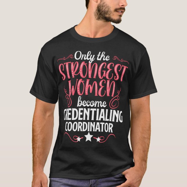 Endast de starkaste kvinnorna blir tandläkande t shirt (Framsida)