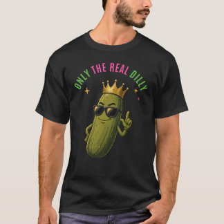 Endast Den Riktiga Dillkronan T Shirt