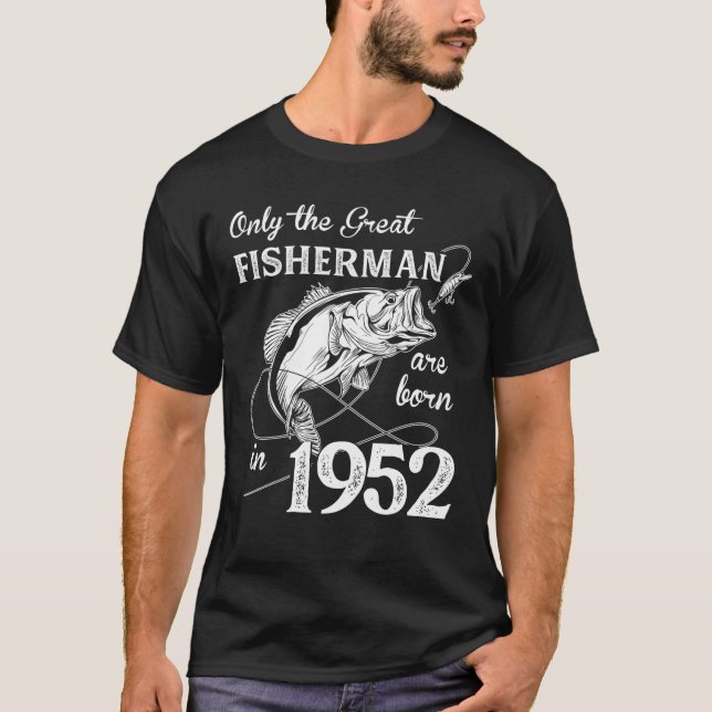 Endast den Underbarare fiskaren, född 1952 70 T Shirt (Framsida)