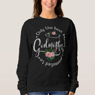 Endast det bästa Mammorna befordras till gudmödrar T Shirt