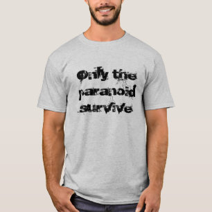 Endast det paranoid tee