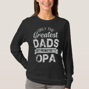 Endast det Underbarare Papporna befordras till OPA T Shirt