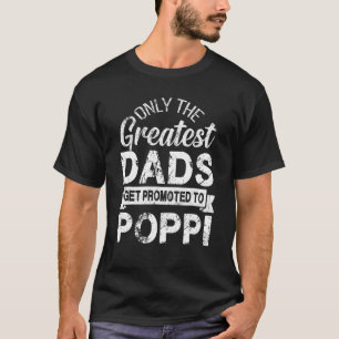 Endast det Underbarare Papporna befordras till Pop T Shirt