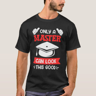 Endast en mallsida kan se den här bra masterexamen t shirt
