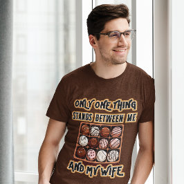 Endast en Sak Chocolate Make Comedy designer T Shirt