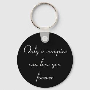 Endast en vampyr… keychain nyckelring