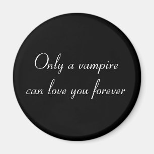 Endast en vampyr… magnet (vit)