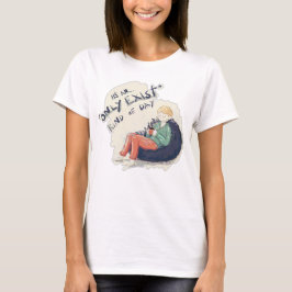 Endast existerar på dagen t shirt