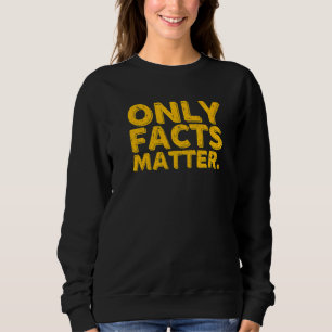 Endast fakta Matter Fake News Reporter Journalist T Shirt