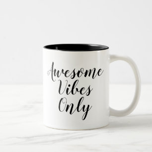 Endast fantastisk Vibes Inspiration Slogan Quote Två-Tonad Mugg
