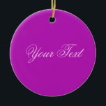 ENDAST FÄRG / magenta   texten Julgransprydnad Keramik<br><div class="desc">Endast Färg som ingår i EDDA Fröhlich | Mall: bakgrund färg för text eller bild | Trend: färg ditt liv. | Missar du andra färger,  produkter eller mönster? Kontakta mig gärna: contact@eddart.de</div>