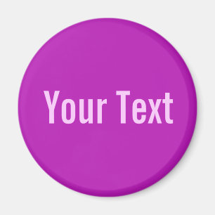ENDAST FÄRG / magenta + texten Magnet