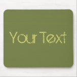 ENDAST FÄRG / oliv grönt   din text Musmatta<br><div class="desc">Endast Färg som ingår i EDDA Fröhlich | Mall: bakgrund färg för text eller bild | Trend: färg ditt liv. | Missar du andra färger,  produkter eller mönster? Kontakta mig gärna: contact@eddart.de</div>