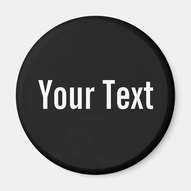 ENDAST FÄRG / Svart + din text Magnet (Framsidan)