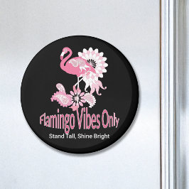 Endast Flamingo Vibes Whimsical Rosa Flamingo Magnet