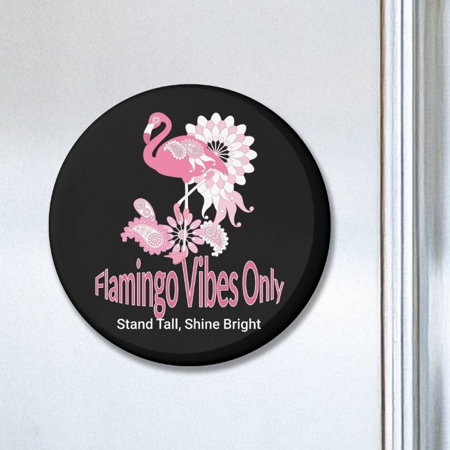 Endast Flamingo Vibes Whimsical Rosa Flamingo Magnet (Skapare uppladdad)