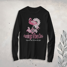Endast Flamingo Vibes Whimsical Rosa Flamingo T Shirt