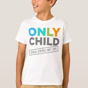 Endast förfaller barnstatus [ditt datera], t-shirt