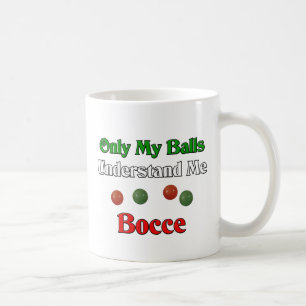 Endast förstår min bollar mig. Bocce. Kaffemugg