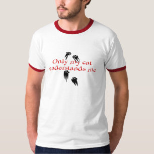 Endast förstår min katt mig tee shirt