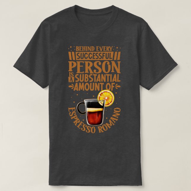 Endast framgångsrikt med Espresso Romano T Shirt (Design framsida)