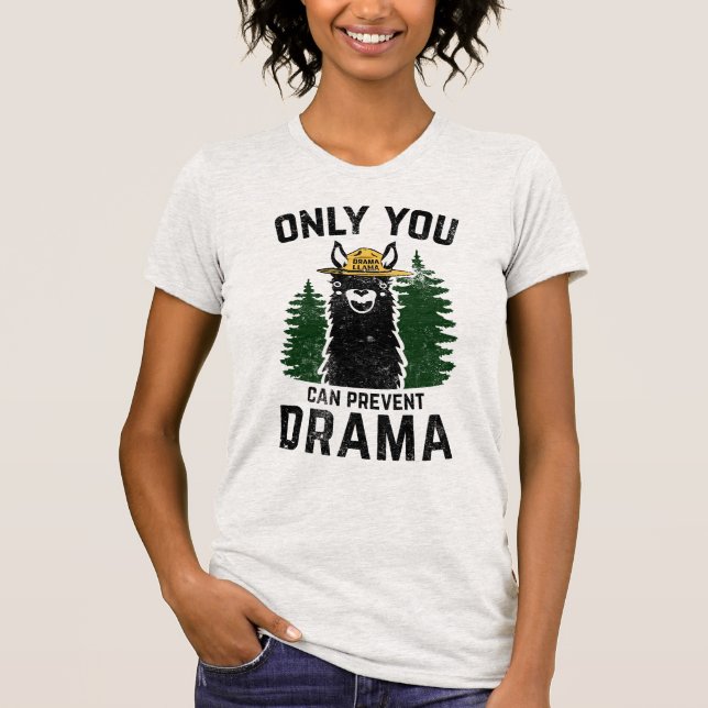 Endast från början kan du förhindra Drama Llama T Shirt (Framsida)