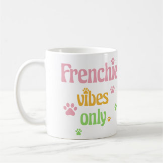 Endast Frenchie Vibes Kaffemugg
