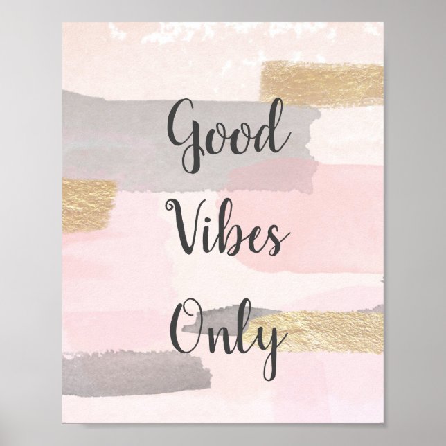ENDAST GODA VIBES - Rosa Guld-offert Poster (Framsidan)