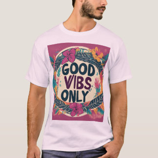 ENDAST GODA VIBES T SHIRT