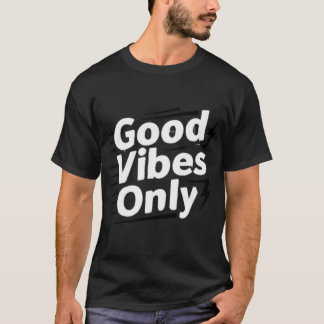 Endast Goda Vibrationer: Den Ultimata Soliga Optim T Shirt