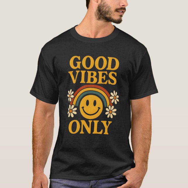 Endast Goda Vibrationer T Shirt (Framsida)