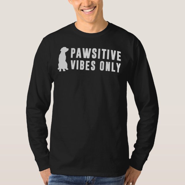 Endast golden Retriever Pawsitive Vibes T Shirt (Framsida)