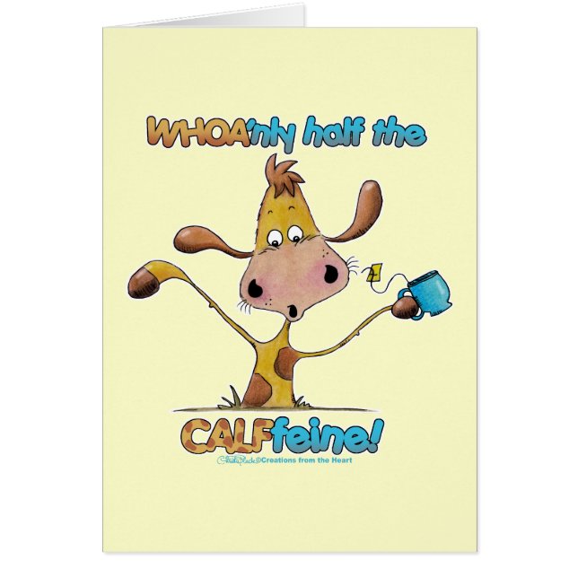 Endast hälften av CALFfeine Hälsningskort (Framsidan)