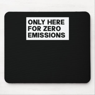 Endast här för nollutsläpp - egen anti-elon-tesla musmatta