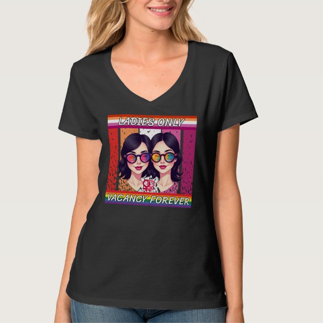 Endast HGBTQ-Dam, ledig plats för alltid T Shirt (Framsida)