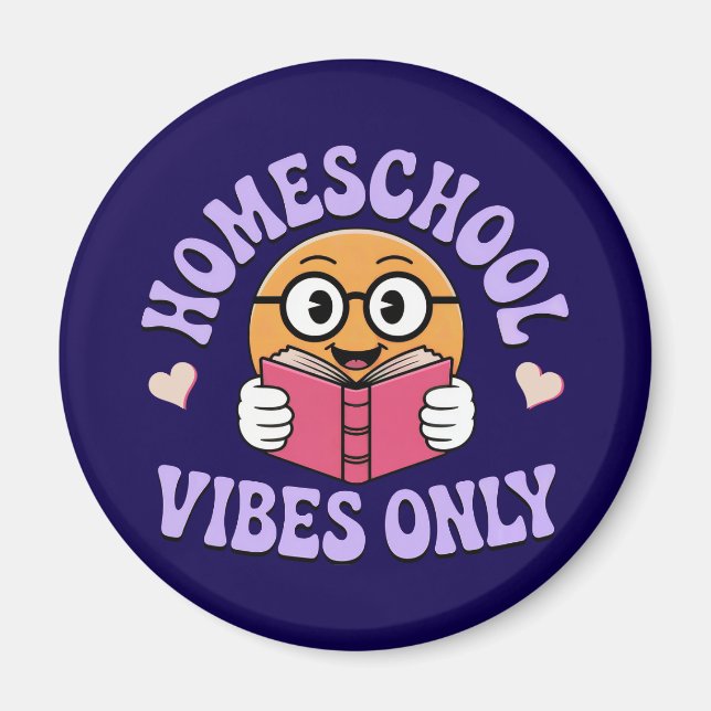 Endast homeschool Vibes Magnet (Framsidan)