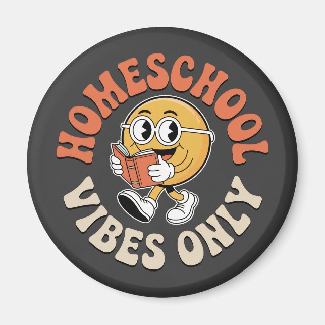 Endast homeschool Vibes Magnet (Framsidan)