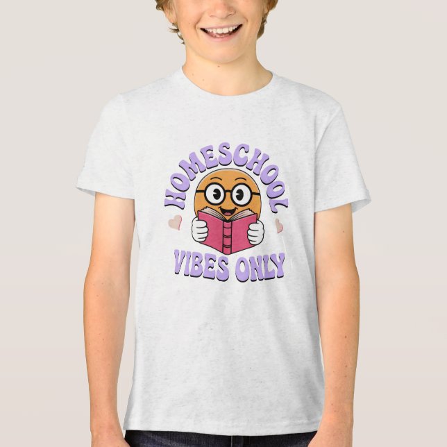 Endast homeschool Vibes T Shirt (Framsida)