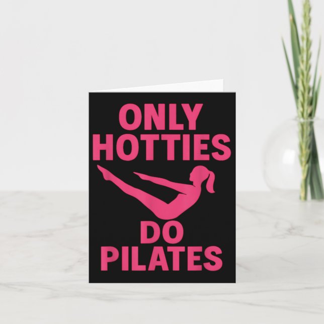Endast Hotties Do Pilates Funny Fitness Workout Hu Kort (Framsida)
