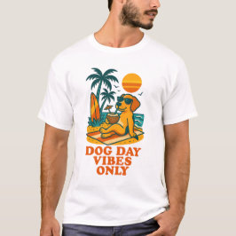 Endast hund Day Vibes T Shirt
