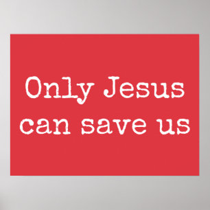 Endast Jesus kan Spara oss det kristna Gospelets m Poster