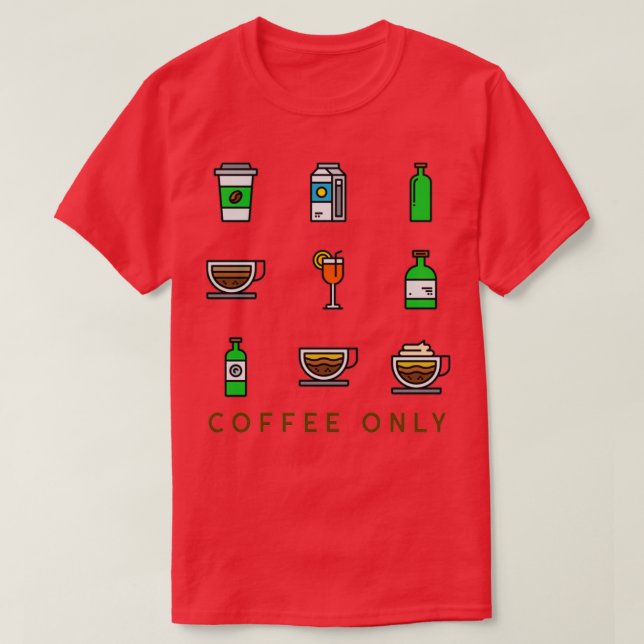 Endast kaffe t shirt (Design framsida)